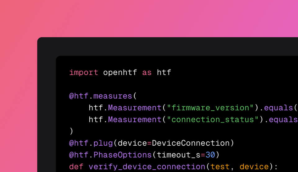 OpenHTF documentation header showing how to create and run your first test script.